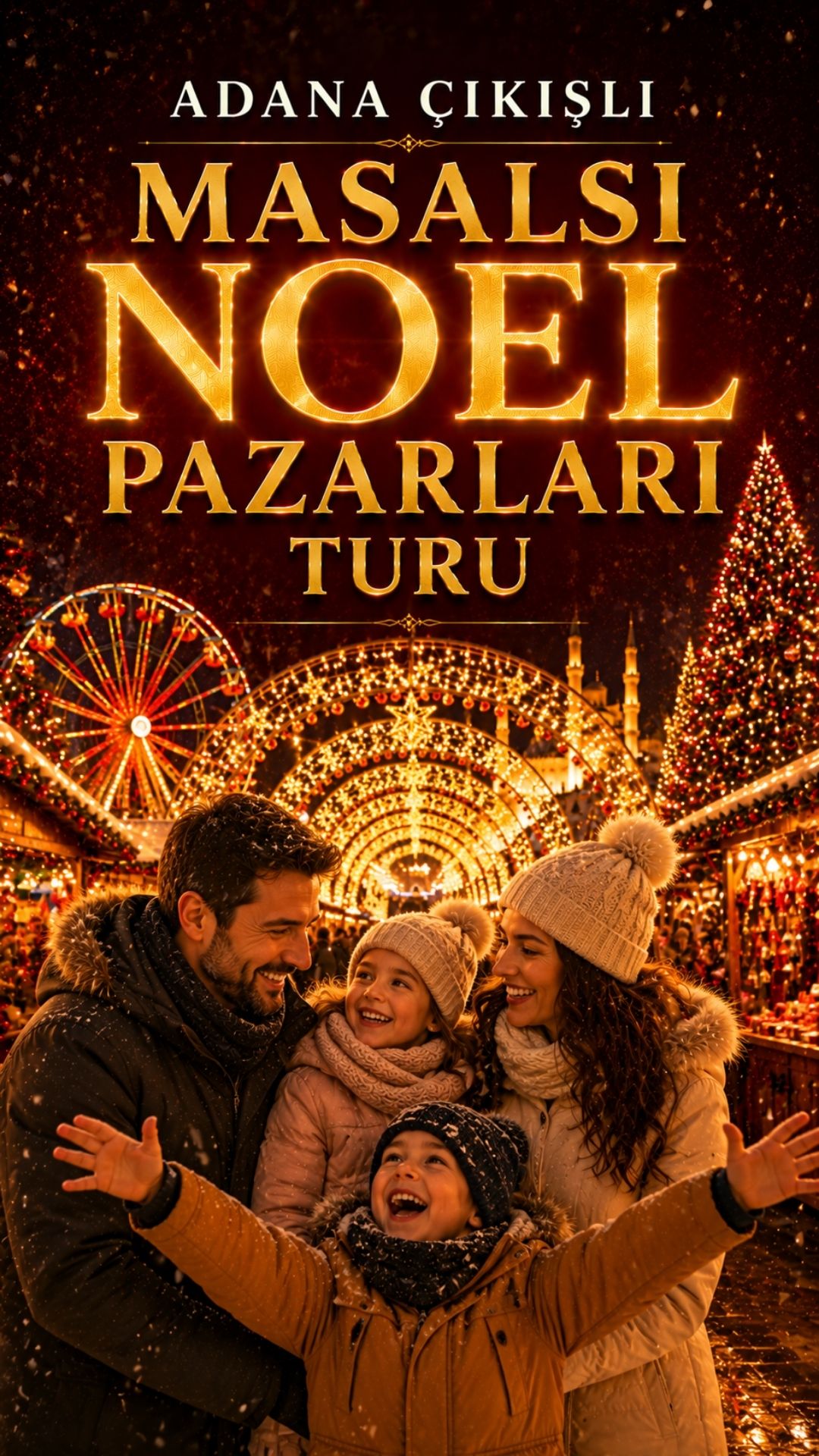 Adana Çıkışlı Masalsı Noel Pazarları Turu