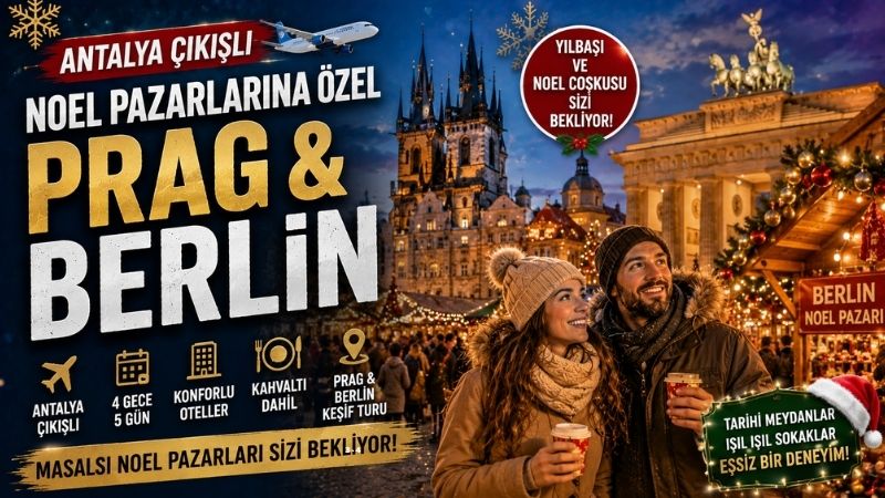 Antalya Çıkışlı Noel Pazarlarına Özel Prag &Berlin Turu