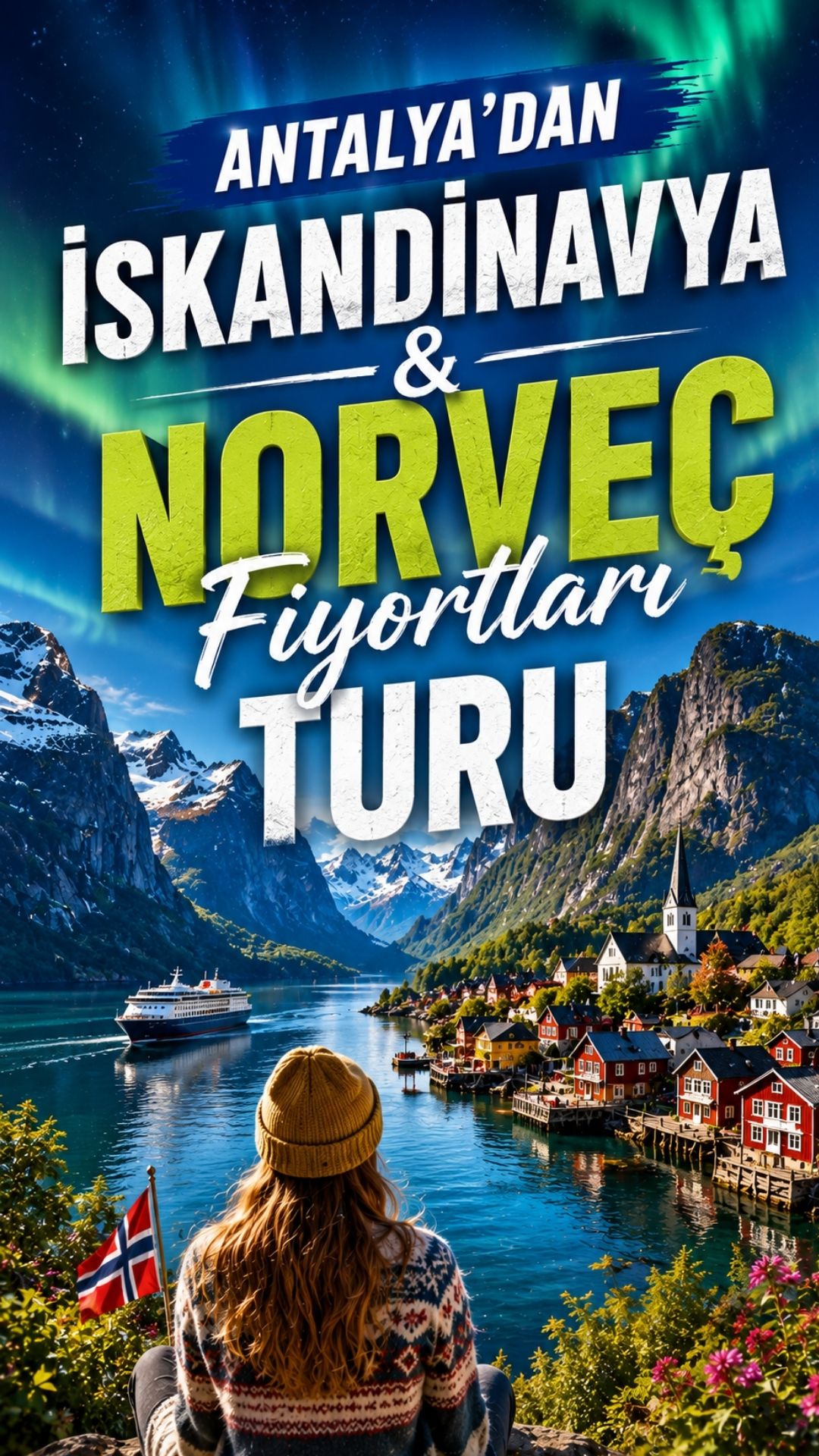 Antalya'dan İskandinavya &Norveç Fiyortları Turu