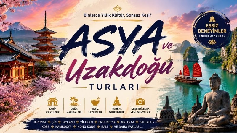 Asya ve Uzak Doğu Turları