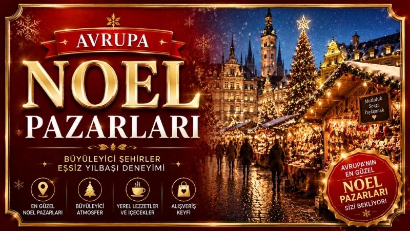 Avrupa Noel Pazarları Turları