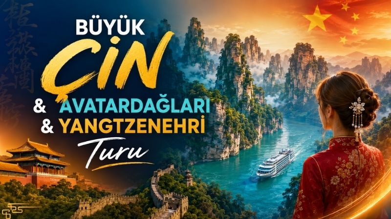 Büyük Çin &Avatar Dağları &Yangtze Nehri Turu