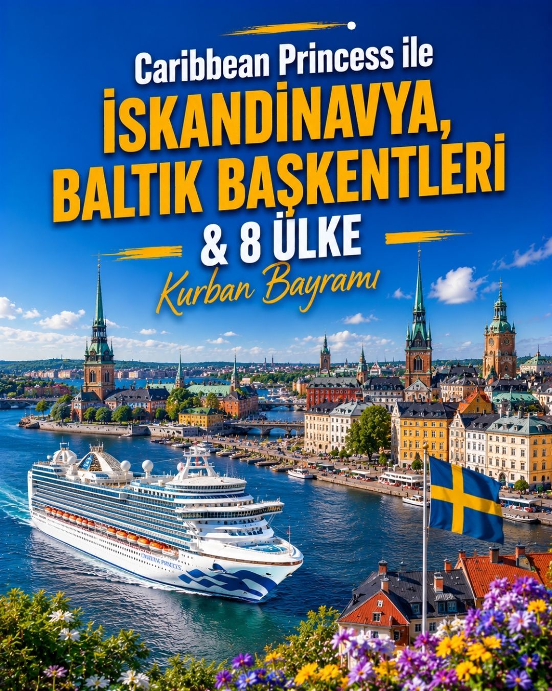 Caribbean Princess İle İskandinavya, Baltık Başkentleri &8 Ülke Kurban Bayramı