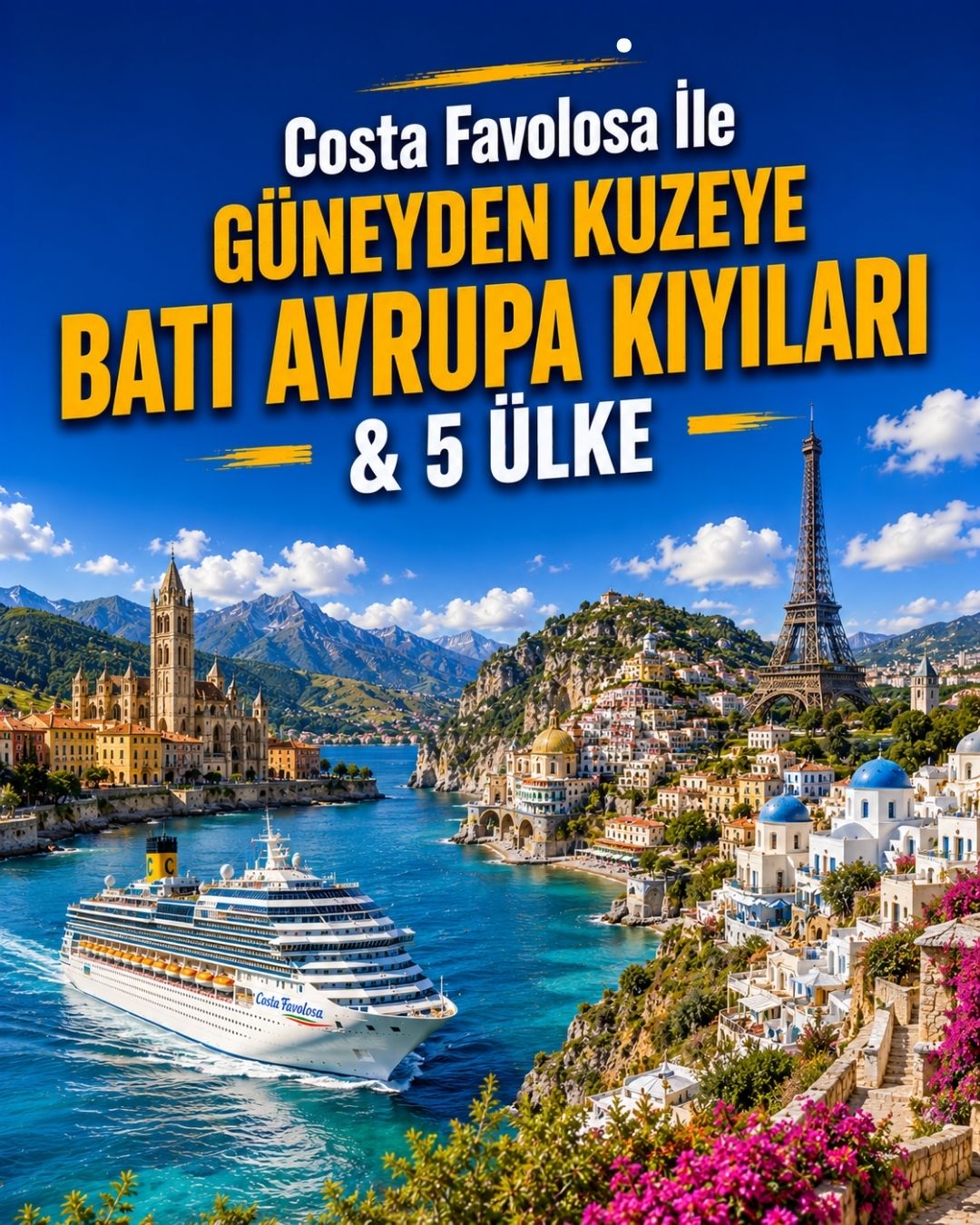 Costa Favolosa İle Güneyden Kuzeye Batı Avrupa Kıyıları &5 Ülke Kurban Bayramı Özel