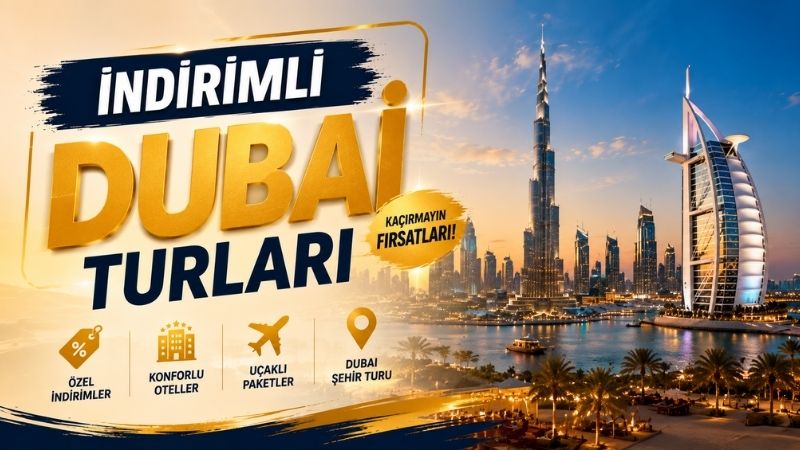 Diyarbakır Çıkışlı İndirimli Dubai Turları