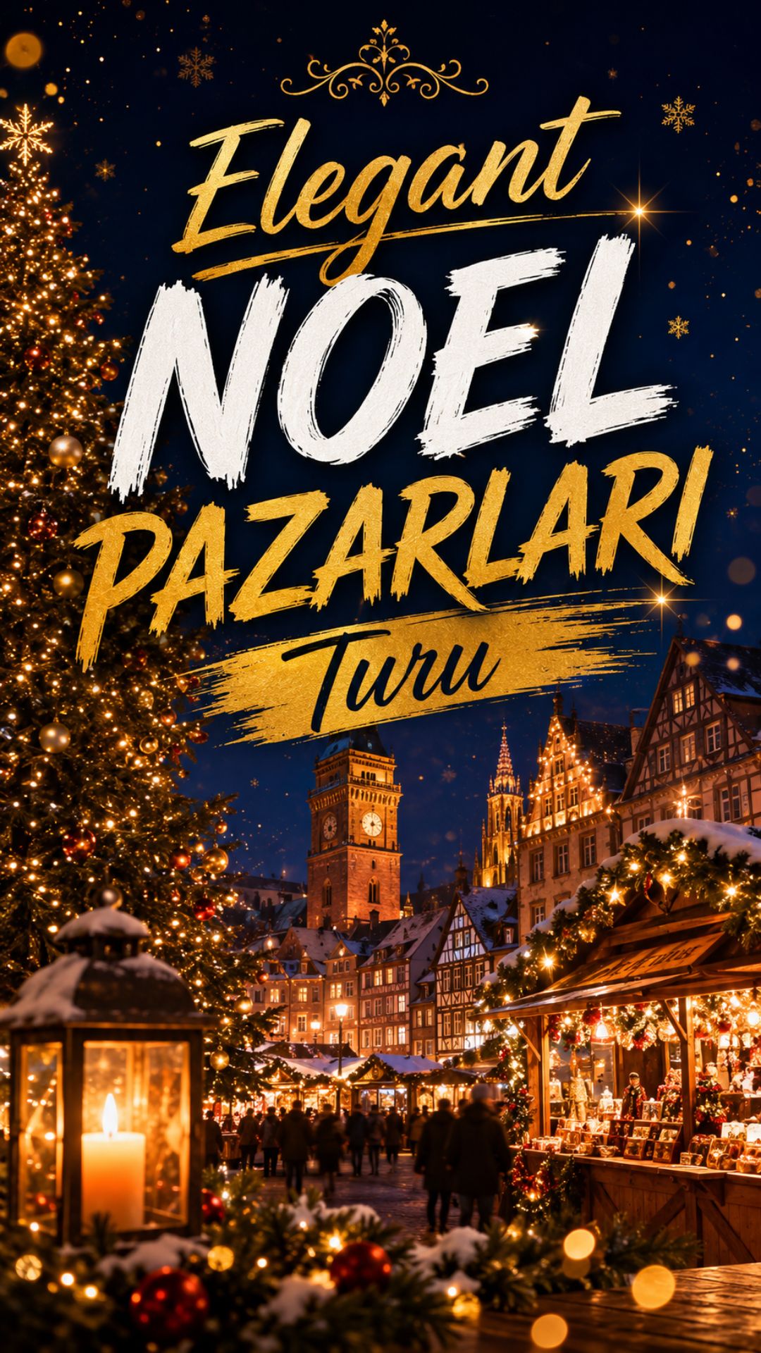 Elegant Noel Pazarları Turu
