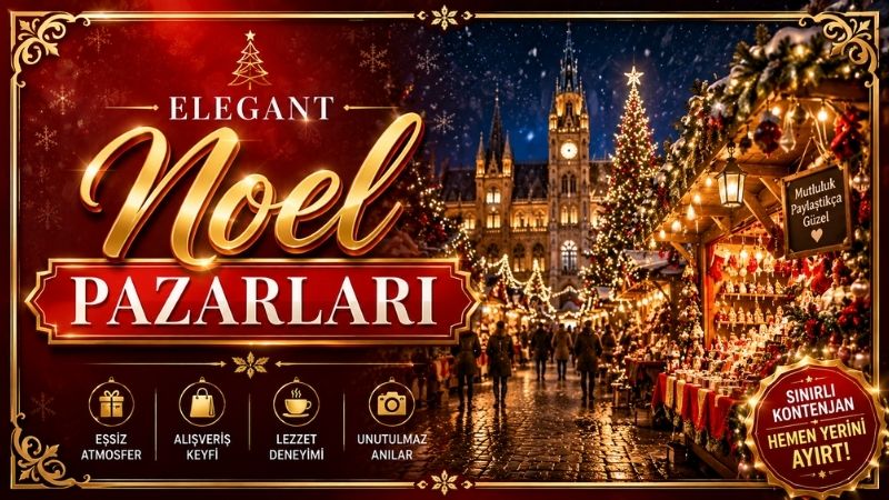 Elegant Noel Pazarları Turu