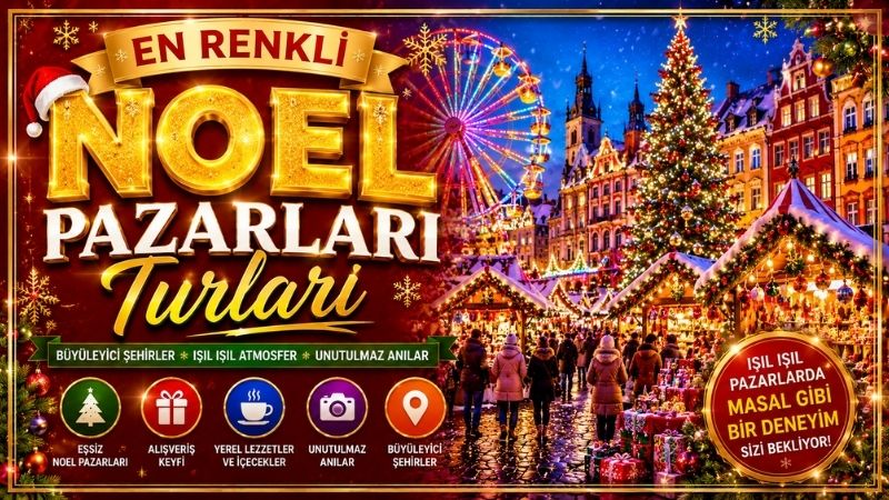 En Renkli Noel Pazarları Turları