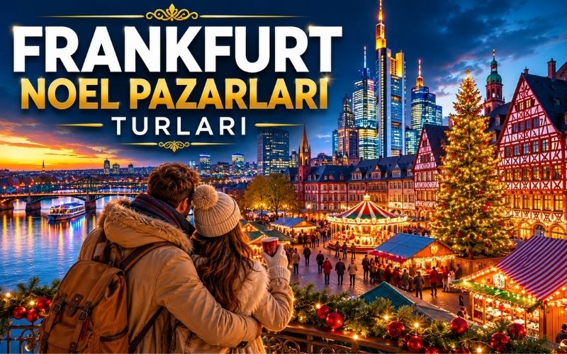 Frankfurt Noel Pazarları Turları