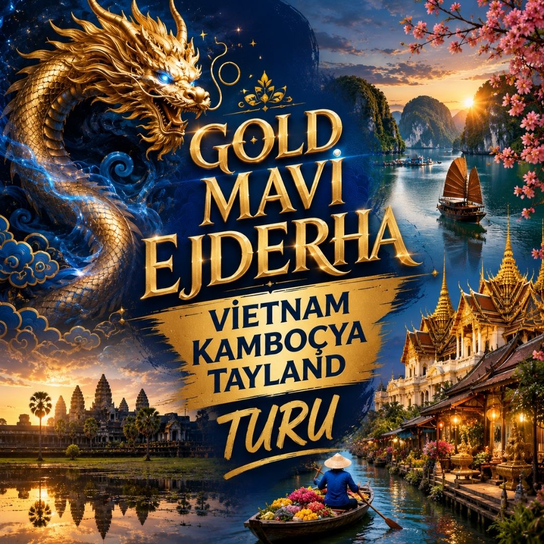 Gold Mavi Ejderha, Khmer ve Siam Turu | Vietnam, Kamboçya, Tayland