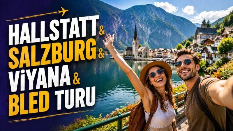 Hallstatt &Salzburg &Viyana &Bled Turu