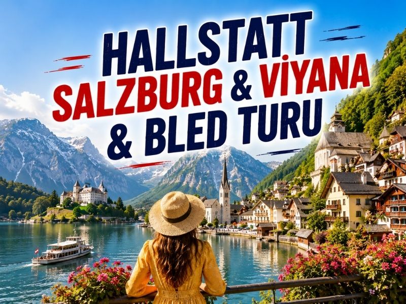 İndirimli Hallstatt, Salzburg, Viyana ve Bled Gölü Turları