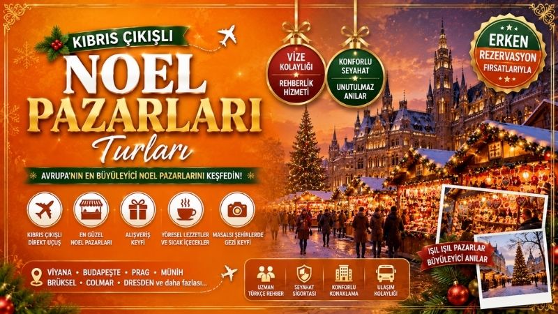 Kıbrıs Çıkışlı Noel Pazarları Turları