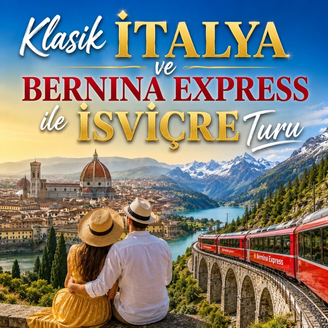 Klasik İtalya ve Bernina Express ile İsviçre Turu