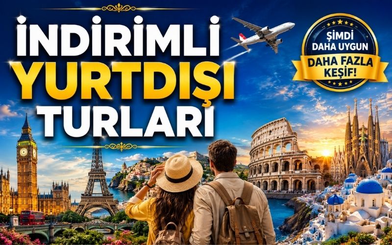 Konya Çıkışlı İndirimli Yurt Dışı Turları