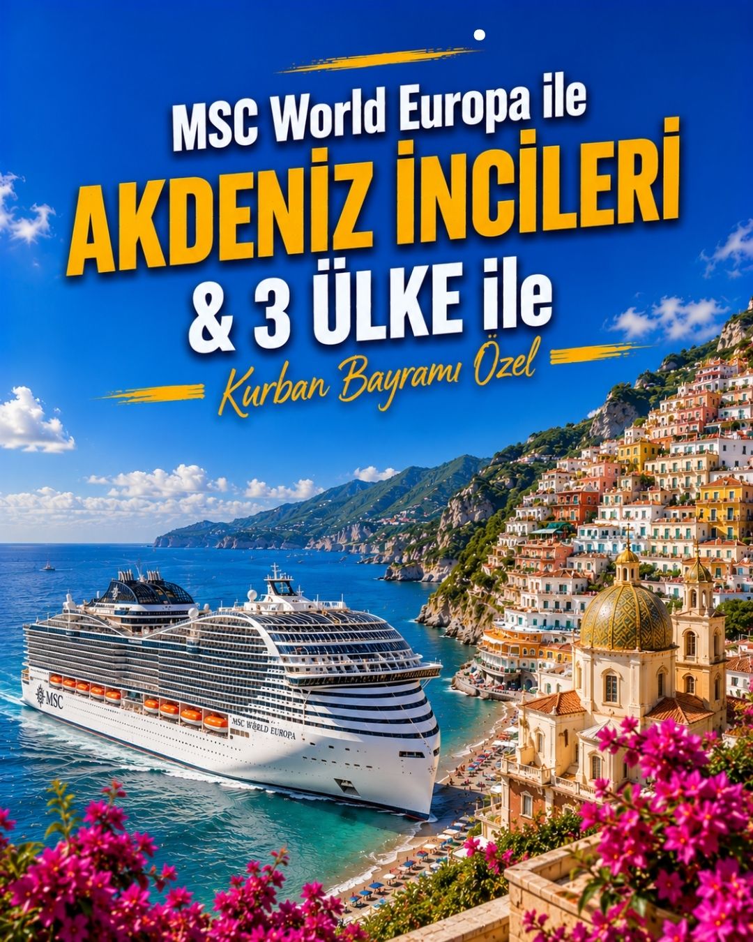 MSC World Europa İle Akdeniz İncileri &3 Ülke ile Kurban Bayramı Özel