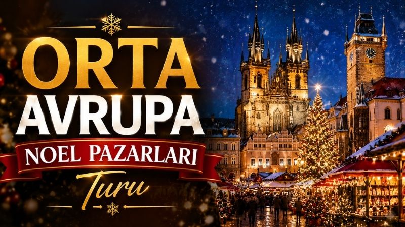 Orta Avrupa Noel Pazarları Turu