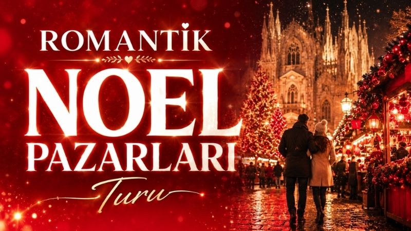 Romantik Noel Pazarları Turu