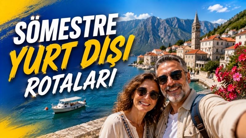 Sömestre Yurt Dışı Rotaları