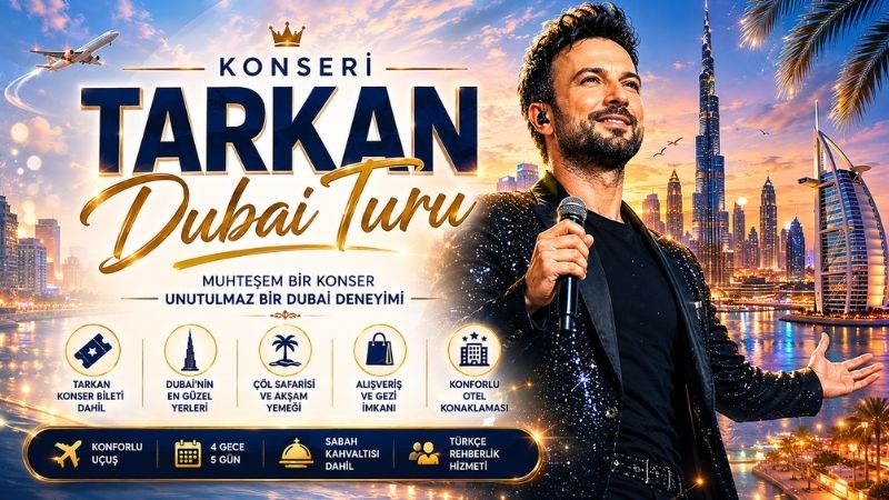 Tarkan Etihad Arena Dubai Konseri ve Tur Paketleri
