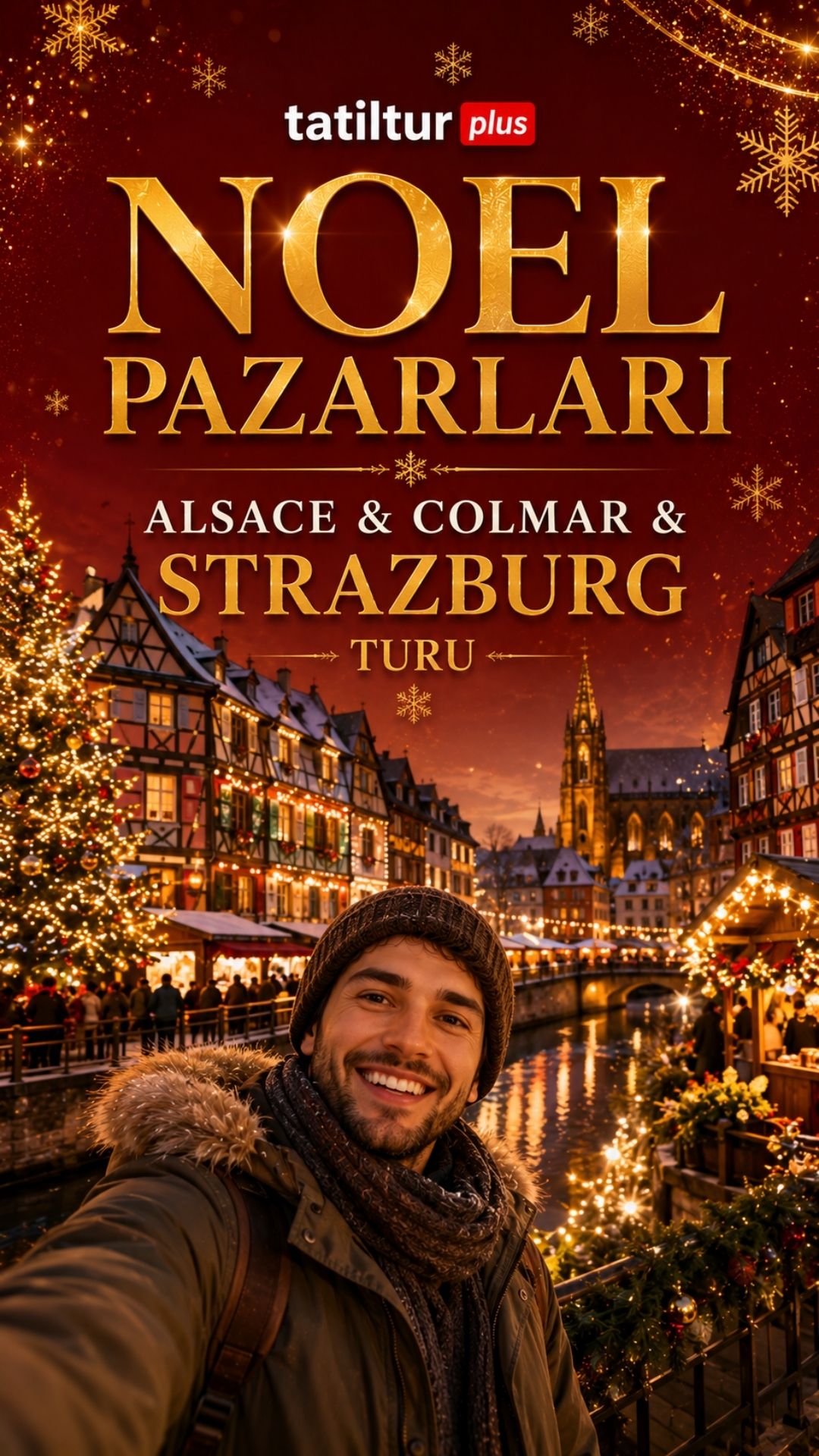 Tatiltur Plus Noel Pazarları Alsace &Colmar &Strazburg Turu