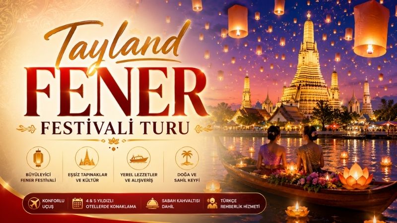 Tayland Fener Festivali Özel Turu