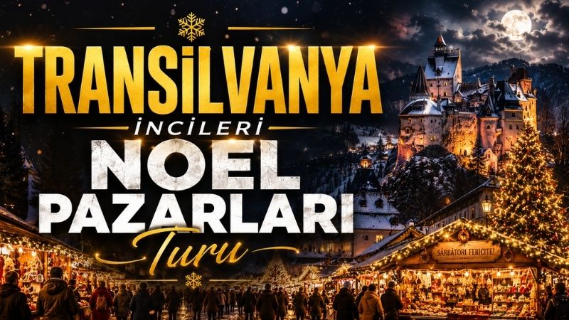 Transilvanya İncileri Noel Pazarları Turu