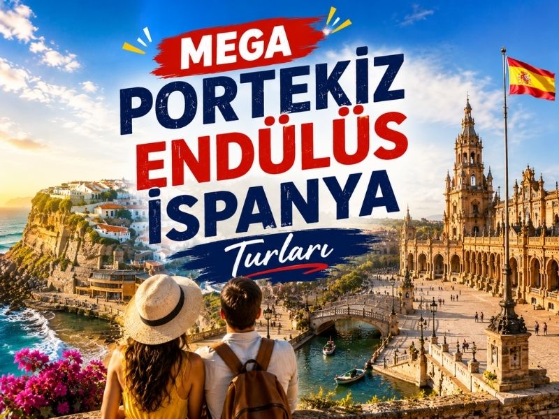 Uygun Fiyatlı Mega Portekiz ve Endülüs İspanya Turları
