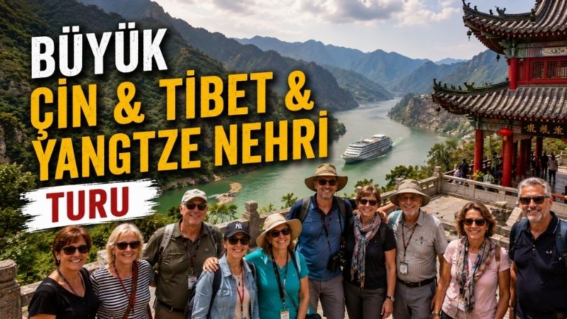 Uzak Doğu Büyük Çin, Tibet &Yangtze Nehri Turu