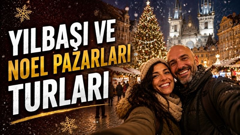 Yılbaşı ve Noel Pazarları Turları