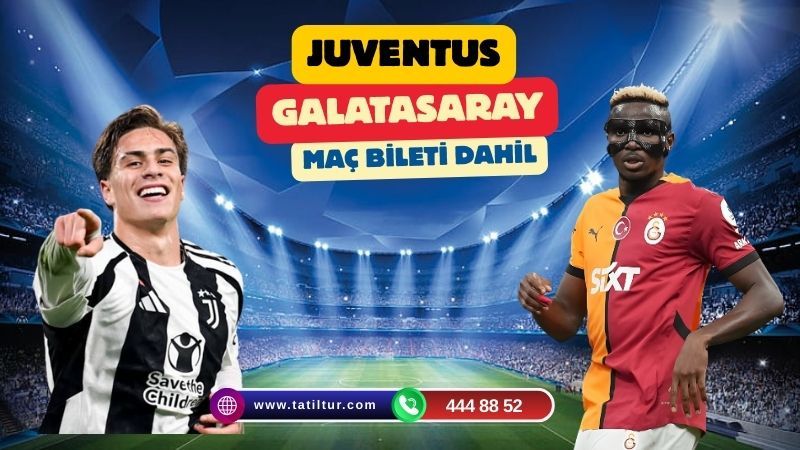 Şampiyonlar Ligi: Juventus Deplasmanı Maç Turu – Türk Hava Yolları ile 2 Gece