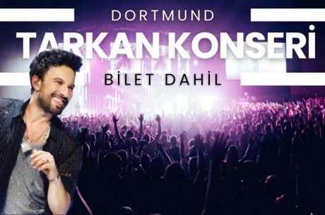 Dortmund Tarkan Konseri (Bilet Dahil) Ajet İle