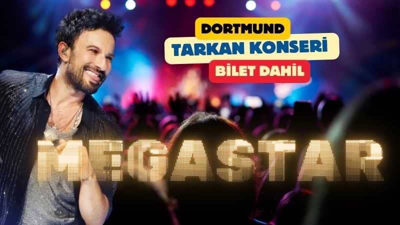 Dortmund Tarkan Konseri (Bilet Dahil) Ajet İle