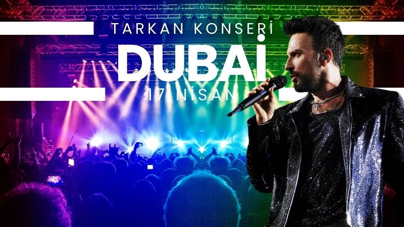 Prestij Dubai Signature - Megastar Tarkan Konseri Turu  FlyDubai ile