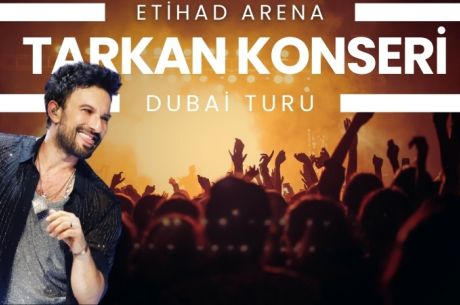 Prestij Dubai Signature – Diamond Megastar Tarkan Konseri Turu  Ajet ile