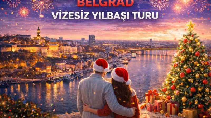 Belgrad Turu Yılbaşı Özel Thy ile