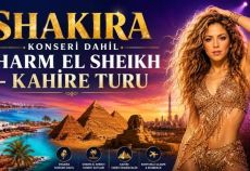 Shakira Konseri Dahil Sharm El Sheikh - Kahire Turu Ajet ile 7 Gece